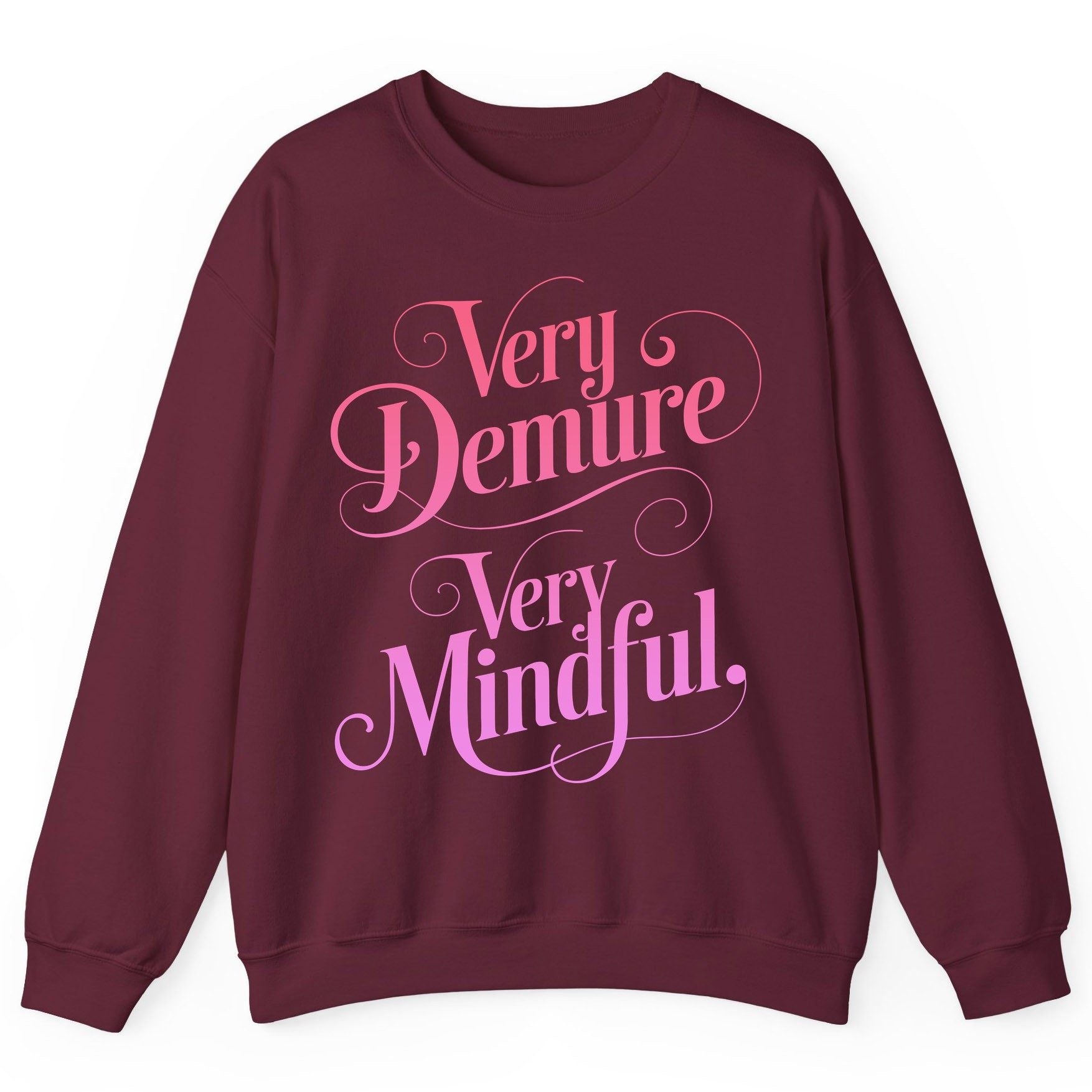 Very Demure Very Mindful mindfulness Sweatshirt Maroon product mockup