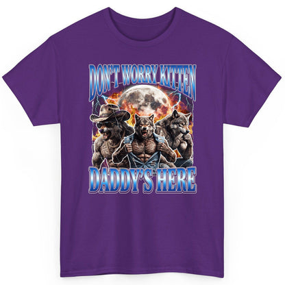 Don't Worry Kitten Daddy's Here werewolf T-Shirt Purple product mockup