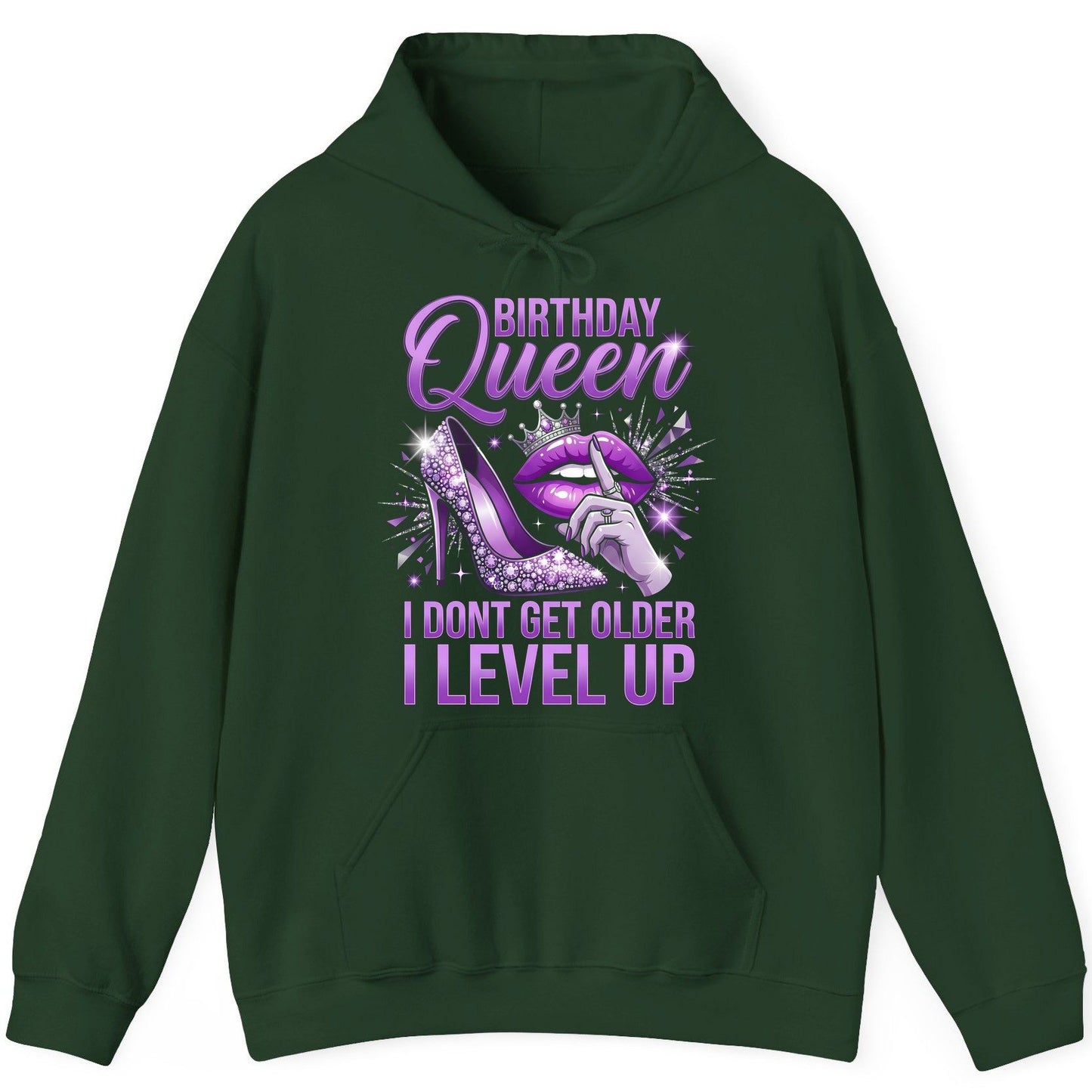 Birthday Queen I Don't Get Older I Level Up birthday celebration Hoodie Forest Green product mockup