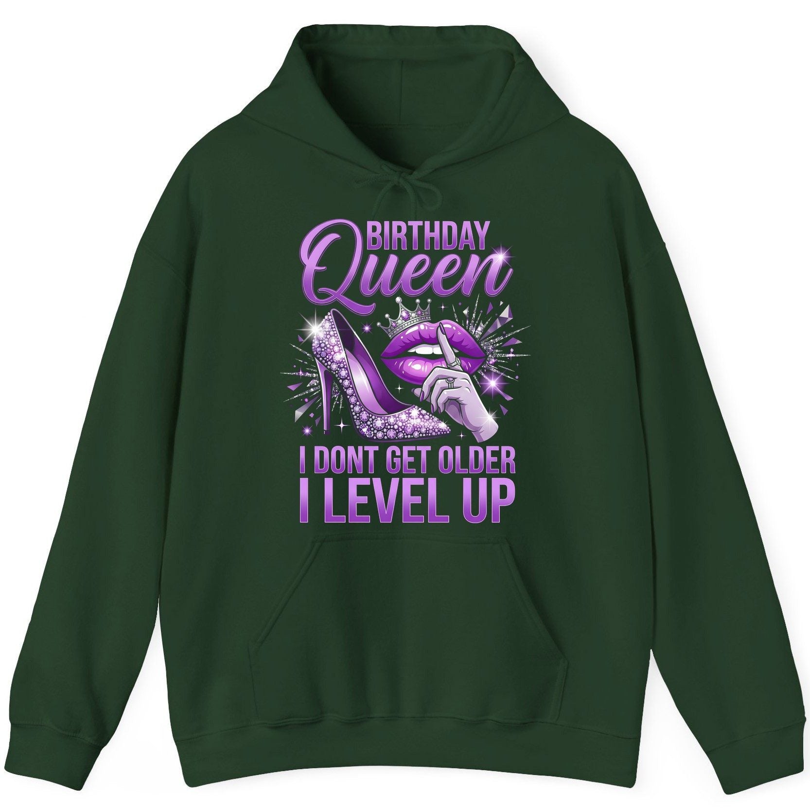Birthday Queen I Don't Get Older I Level Up birthday celebration Hoodie Forest Green product mockup