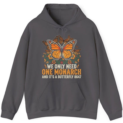WE ONLY NEED ONE Monarch AND IT'S a Butterfly 8647 Vintage Hoodie - product mockup - Charcoal