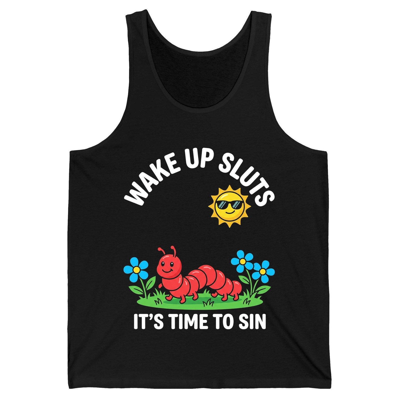Wake Up Sluts It's Time to Sin Funny Sarcastic Humor Tank Top - product mockup - Black
