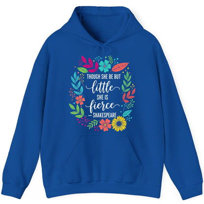 Though She Be but Little She Is Fierce - Shakespeare empowerment Hoodie Royal product mockup