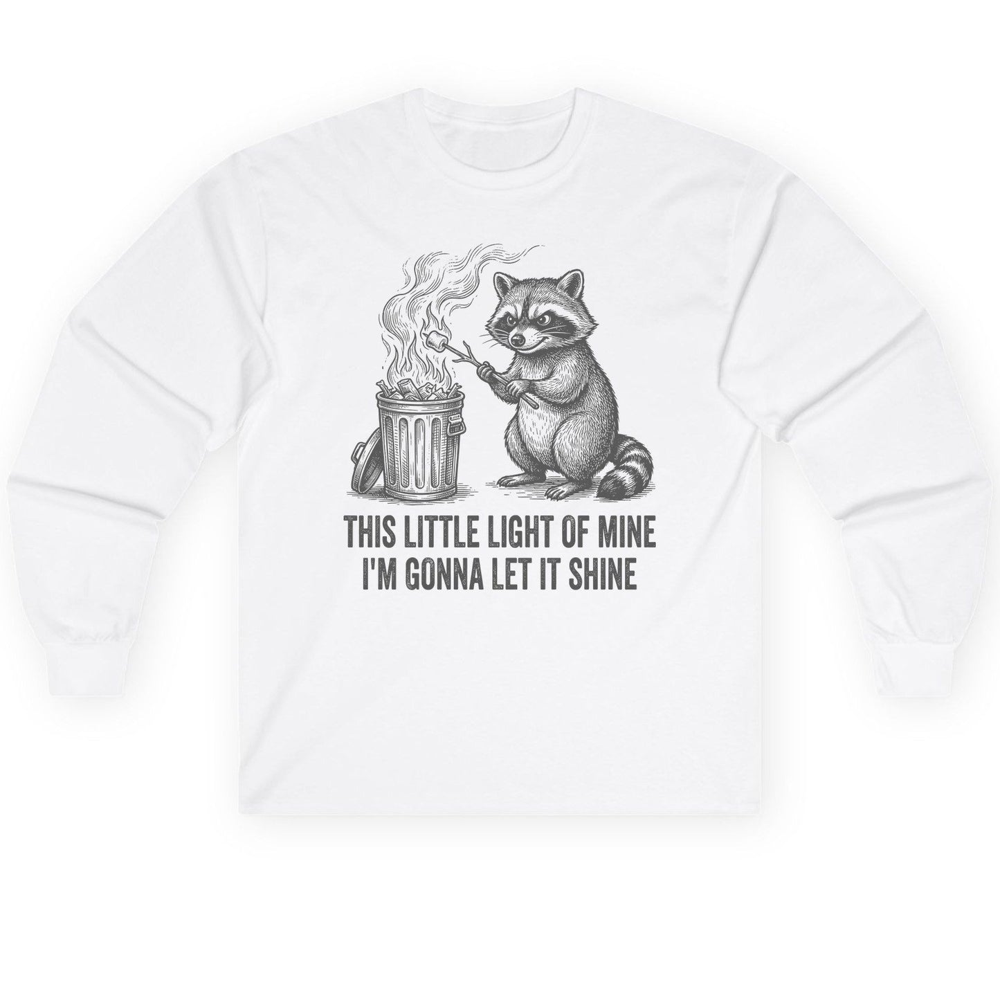 THIS LITTLE LIGHT OF MINE I'M GONNA LET IT SHINE Raccoon Long Sleeve Tee White product mockup