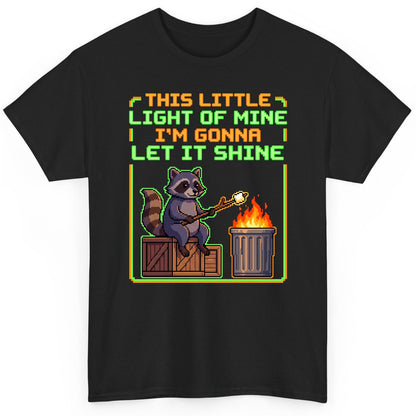THIS LITTLE LIGHT OF MINE I'M GONNA LET IT SHINE Raccoon T-Shirt Black product mockup