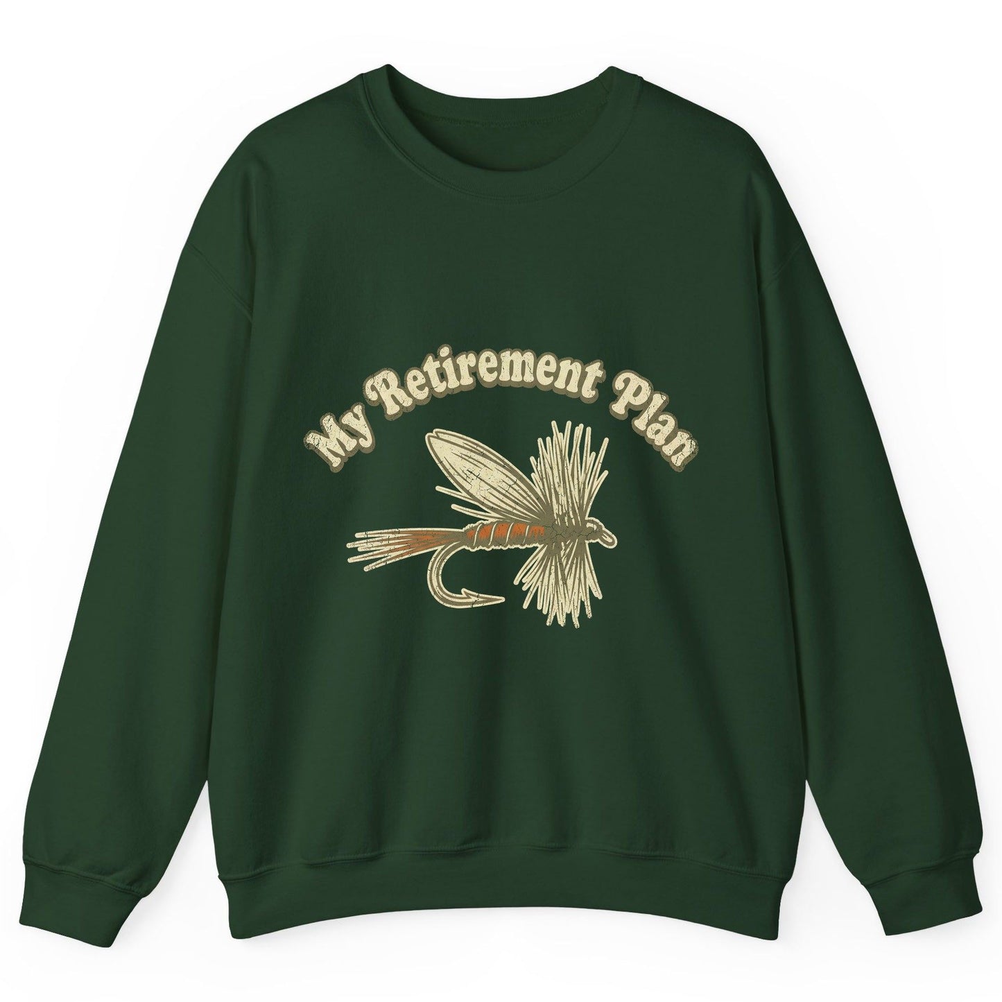 My Retirement Plan fly fishing Sweatshirt Forest Green product mockup