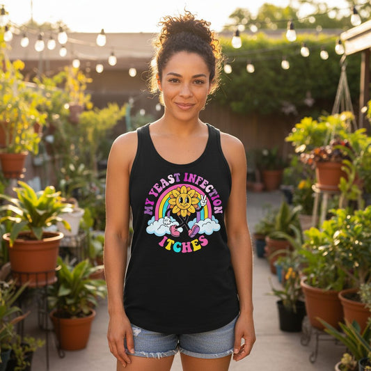 My Yeast Infection Itches Funny Sarcastic Humor Tank Top - lifestyle model mockup - Black