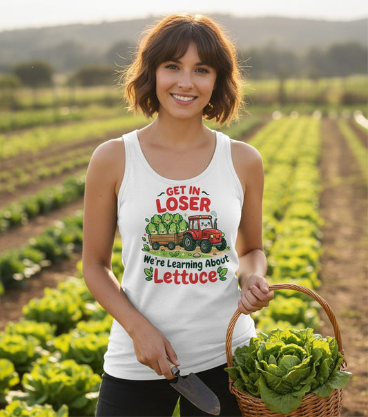 GET IN LOSER We're Learning About Lettuce Funny Farming Tank Top - lifestyle model mockup - White