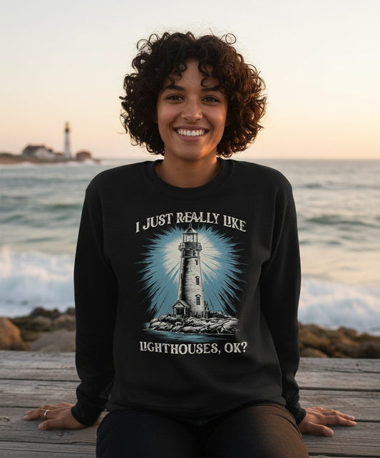 I Just Really Like Lighthouses, Ok? lighthouse Sweatshirt Black lifestyle mockup