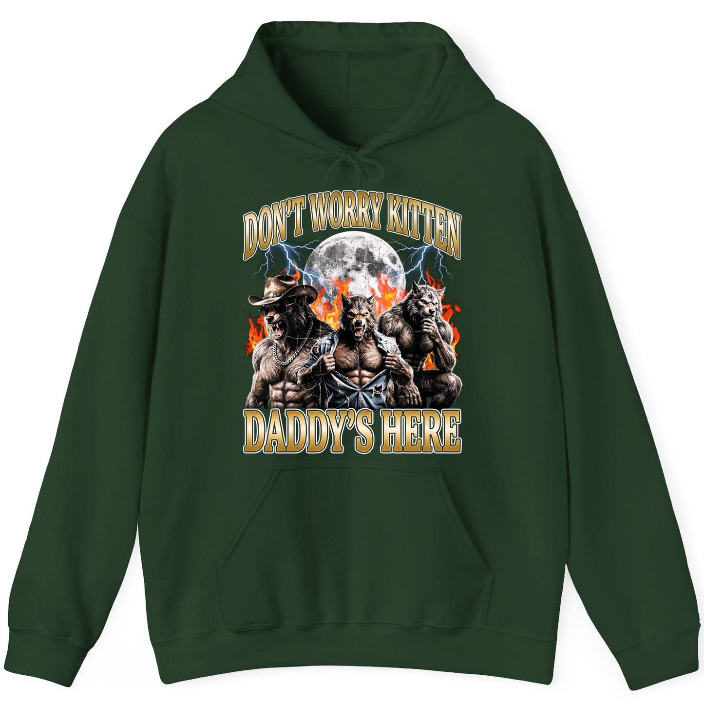 Don't Worry Kitten Daddy's Here werewolves Hoodie Forest Green product mockup