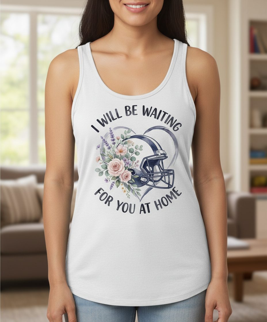 I Will Be Waiting for You at Home football Tank Top White lifestyle mockup