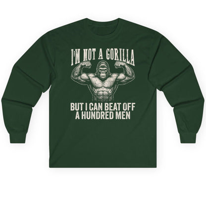 I'm Not a Gorilla but I Can Beat Off a Hundred Men gorilla Long Sleeve Tee Forest Green product mockup