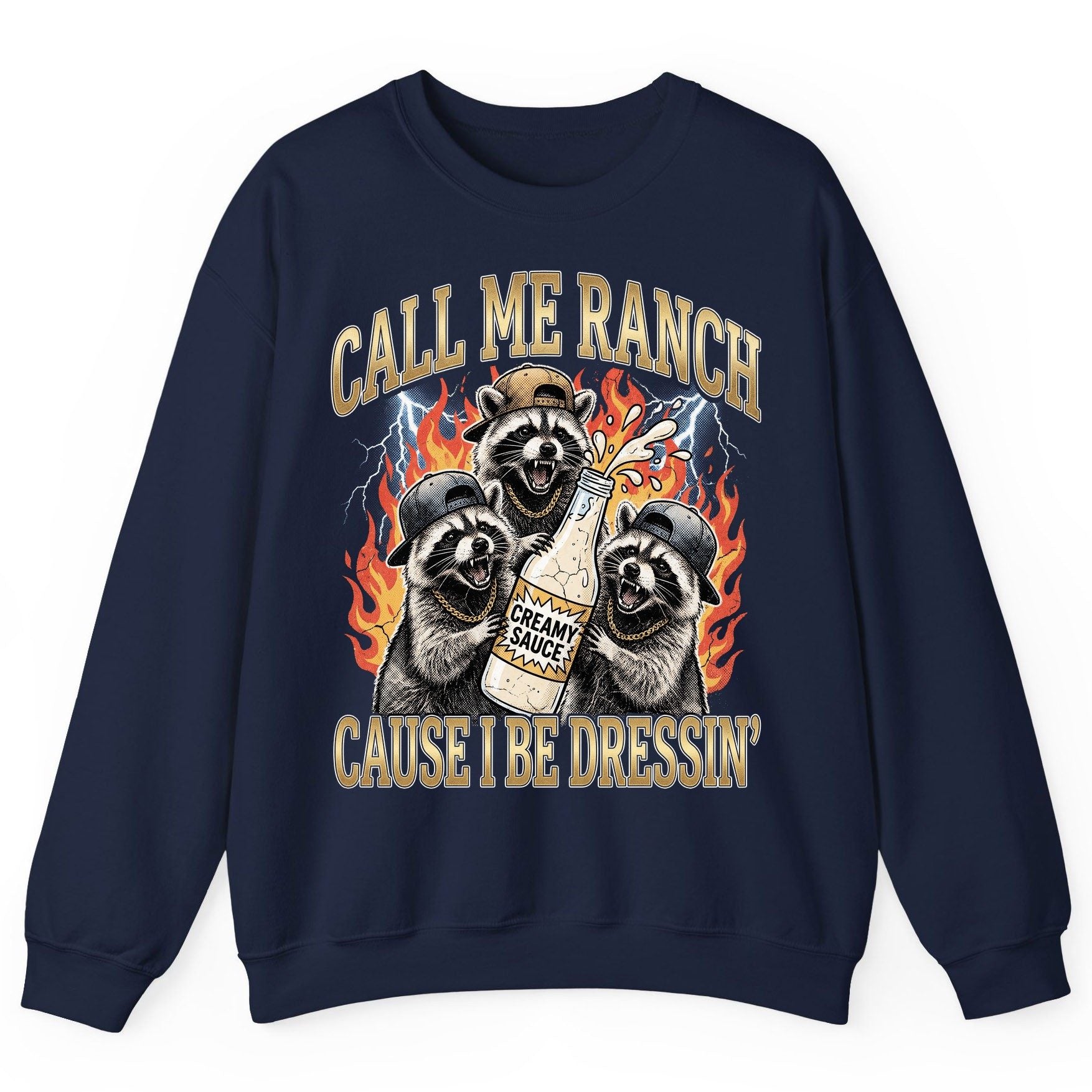 Call Me Ranch Cause I Be Dressin' raccoons Sweatshirt Navy product mockup