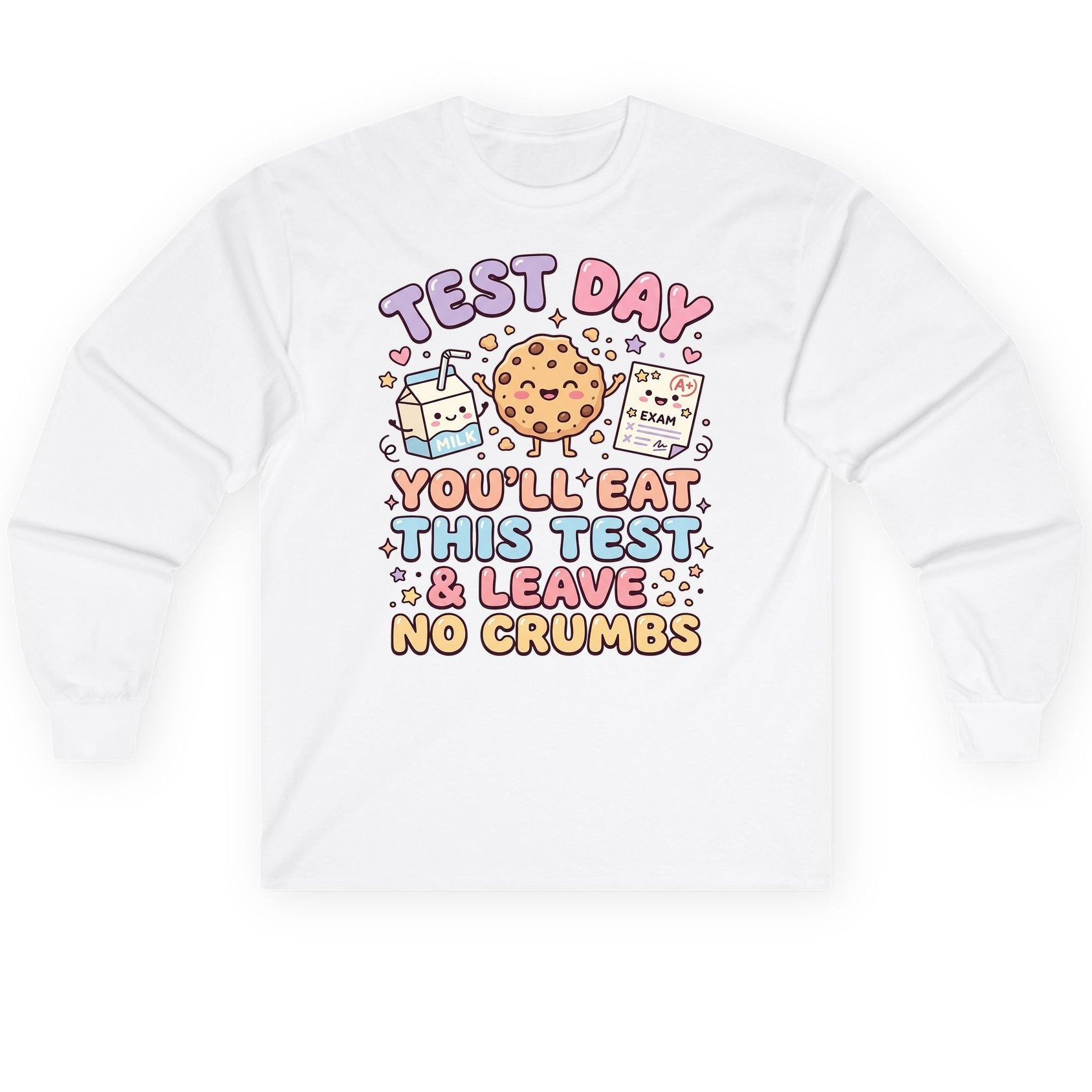 Test Day You'll Eat This Test & Leave No Crumbs Long Sleeve Tee - product mockup - White
