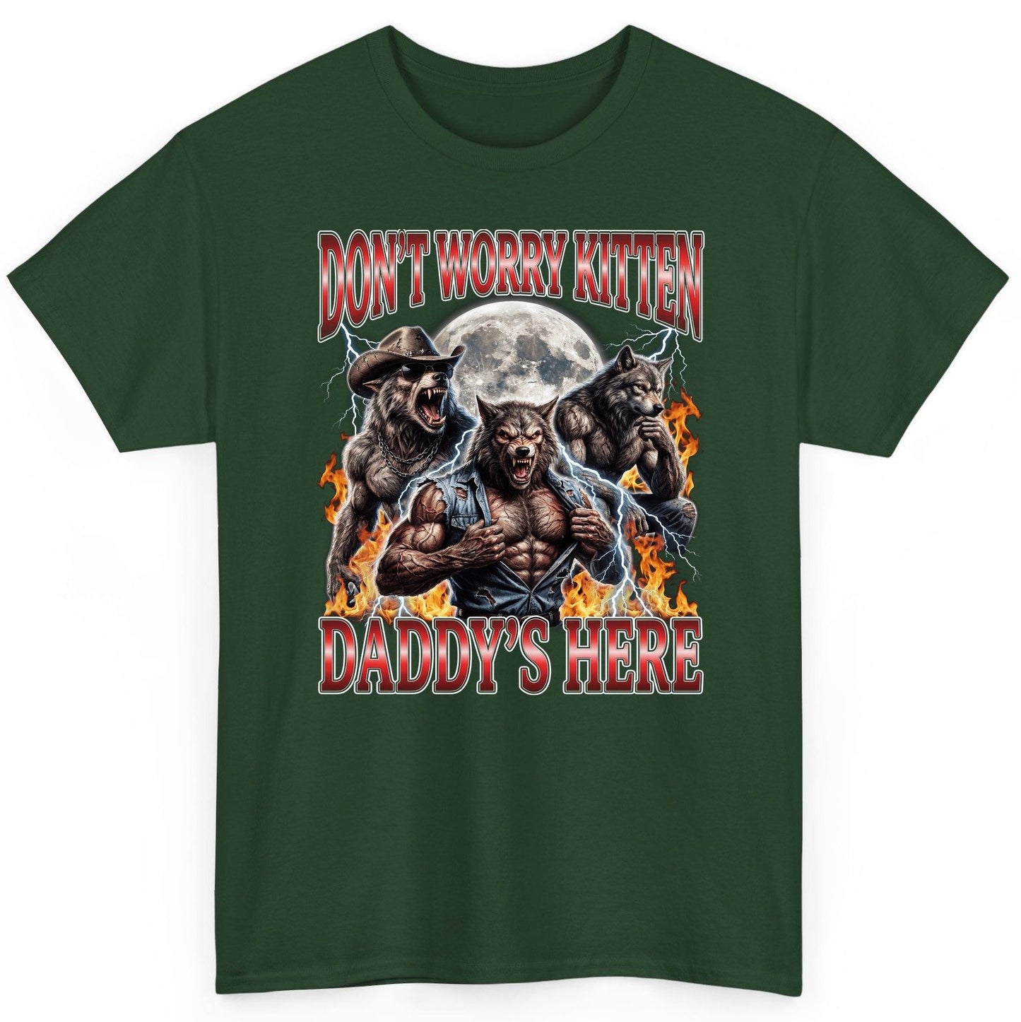 Don't Worry Kitten Daddy's Here werewolves T-Shirt Forest Green product mockup