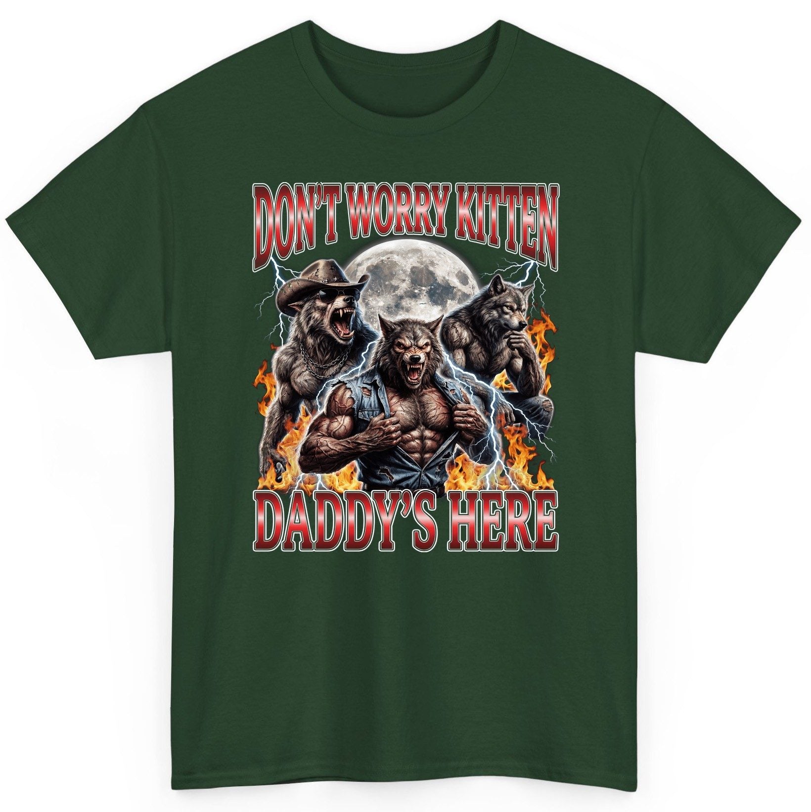 Don't Worry Kitten Daddy's Here werewolves T-Shirt Forest Green product mockup