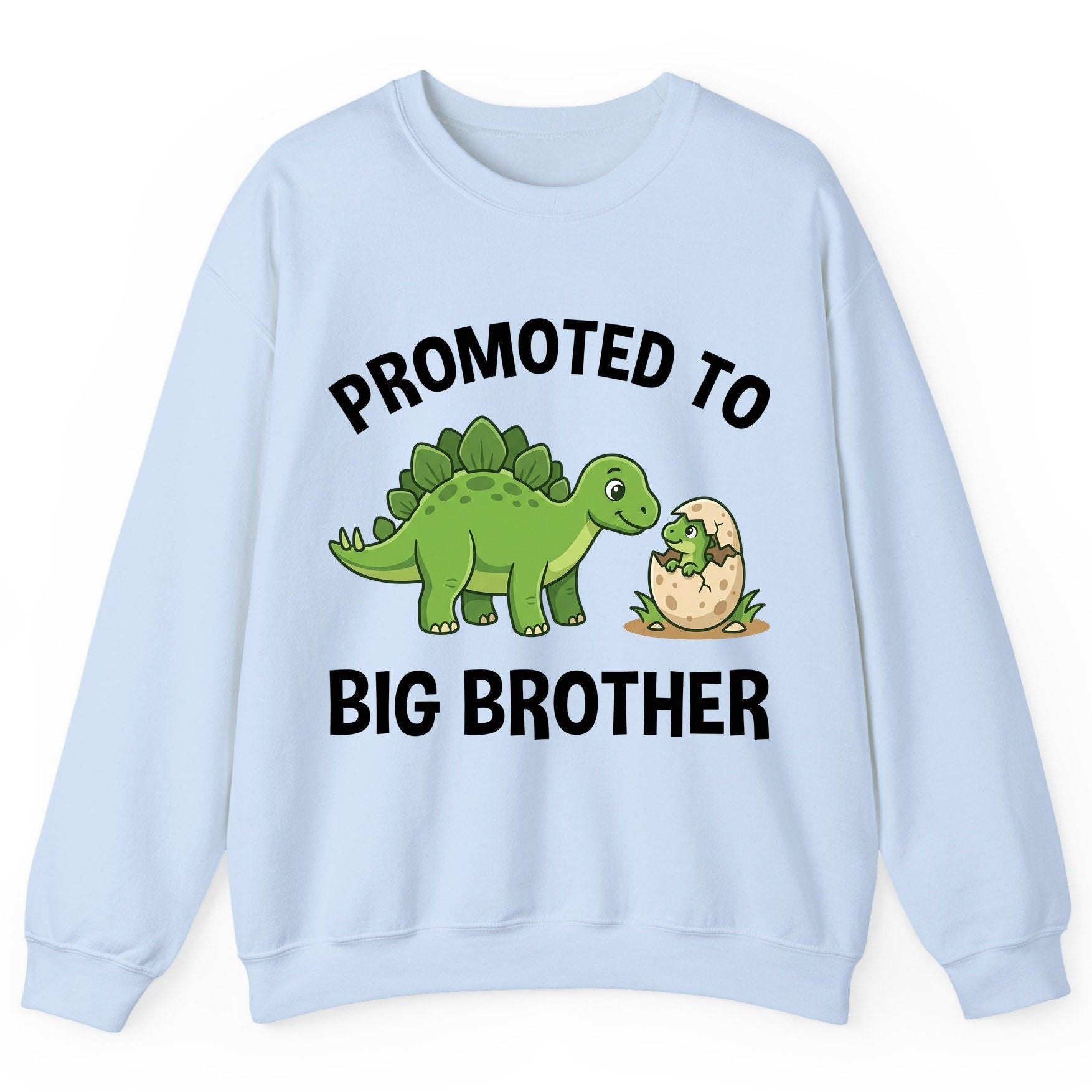 Promoted to Big Brother Dinosaur Sweatshirt - product mockup - Light Blue