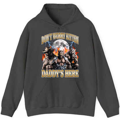 Don't Worry Kitten Daddy's Here werewolves Hoodie Dark Heather product mockup
