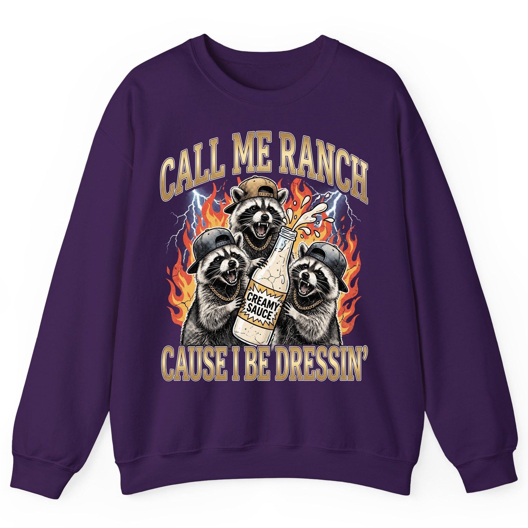 Call Me Ranch Cause I Be Dressin' raccoons Sweatshirt Purple product mockup