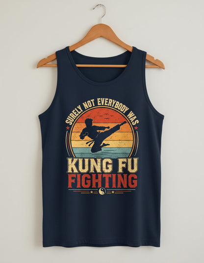 Surely Not Everybody Was Kung Fu Fighting Funny Martial Artists Tank Top - product mockup - Navy