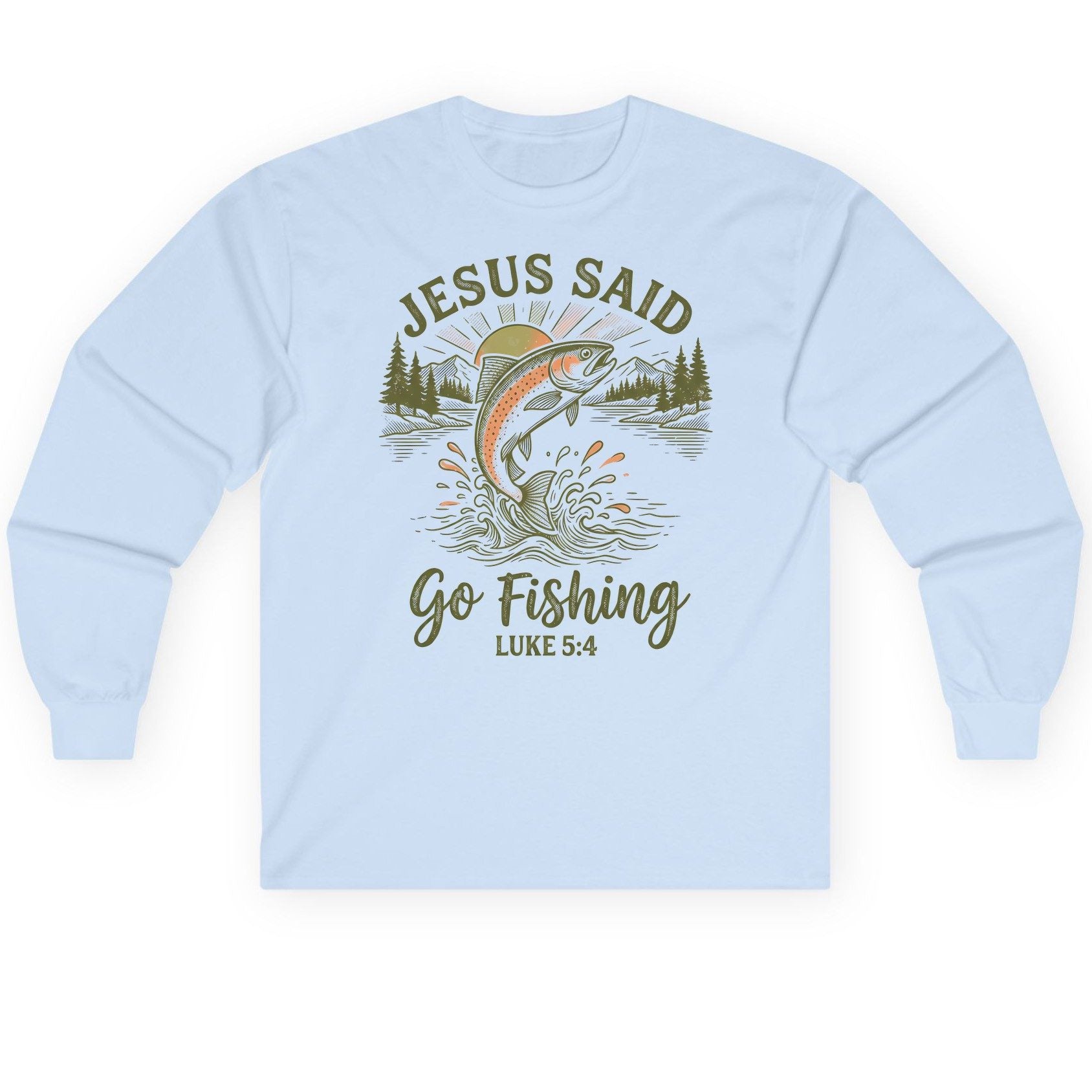 JESUS SAID Go Fishing LUKE 5 4 Vintage Christian Long Sleeve Tee - product mockup - Light Blue