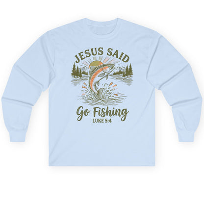 JESUS SAID Go Fishing LUKE 5 4 Vintage Christian Long Sleeve Tee - product mockup - Light Blue