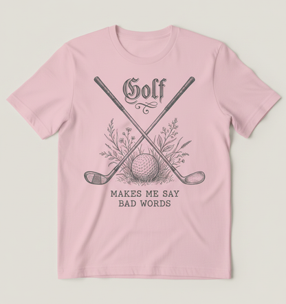 Funny Golf Makes Me Say Bad Words Vintage Design T-Shirt - Light Pink