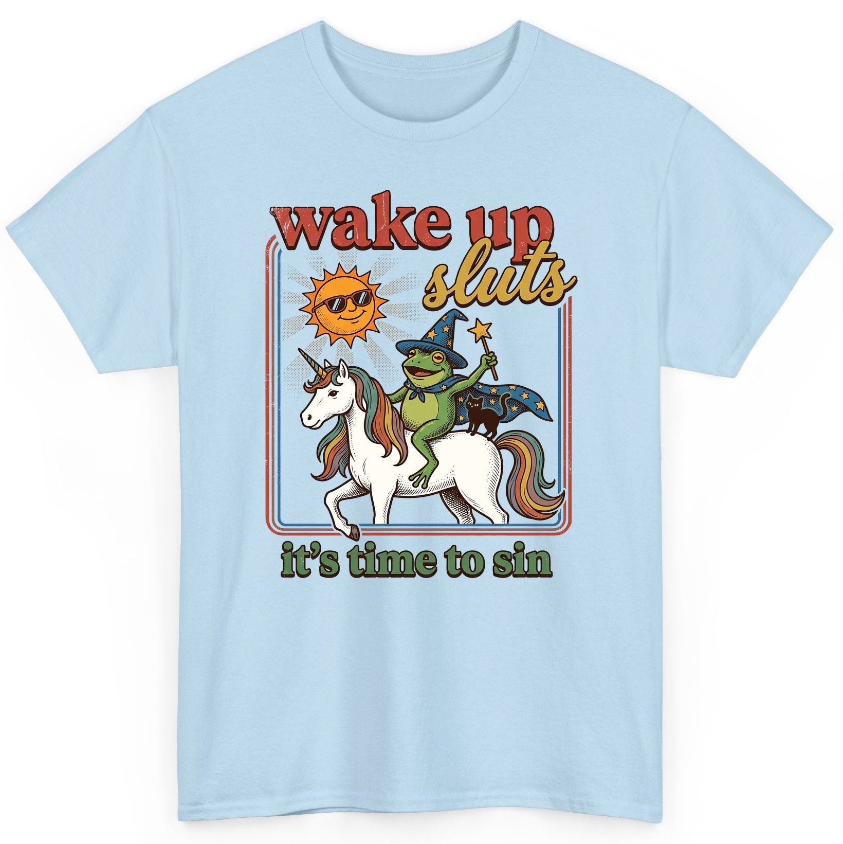 Wake Up Sluts It's Time to Sin Funny Wizard Frog T-Shirt - product mockup - Light Blue