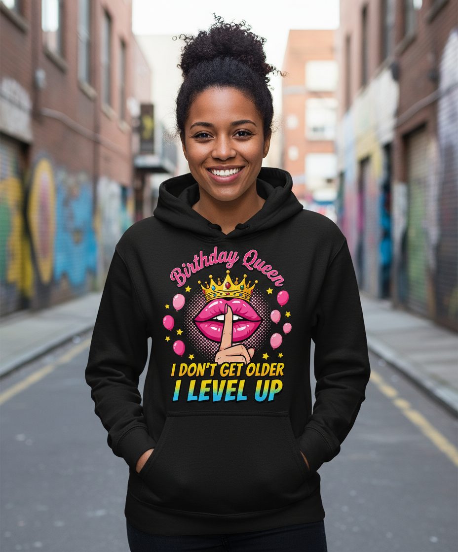Birthday Queen I Don't Get Older I Level Up gamer birthday Hoodie Black lifestyle mockup