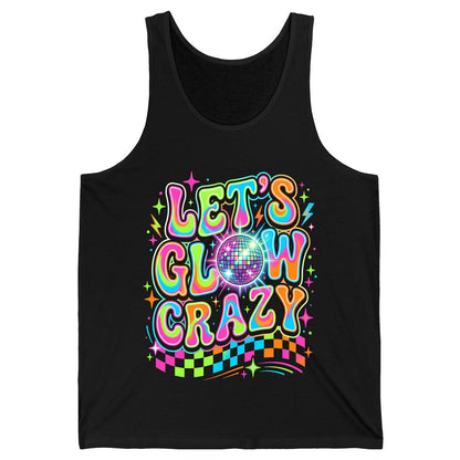 Let's Glow Crazy Retro Party Tank Top - product mockup - Black
