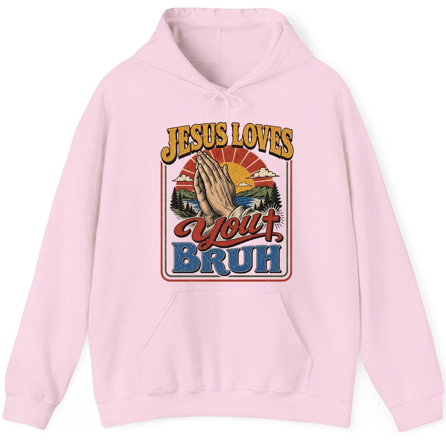 JESUS LOVES You BRUH Funny Christian Humor Hoodie - product mockup - Light Pink
