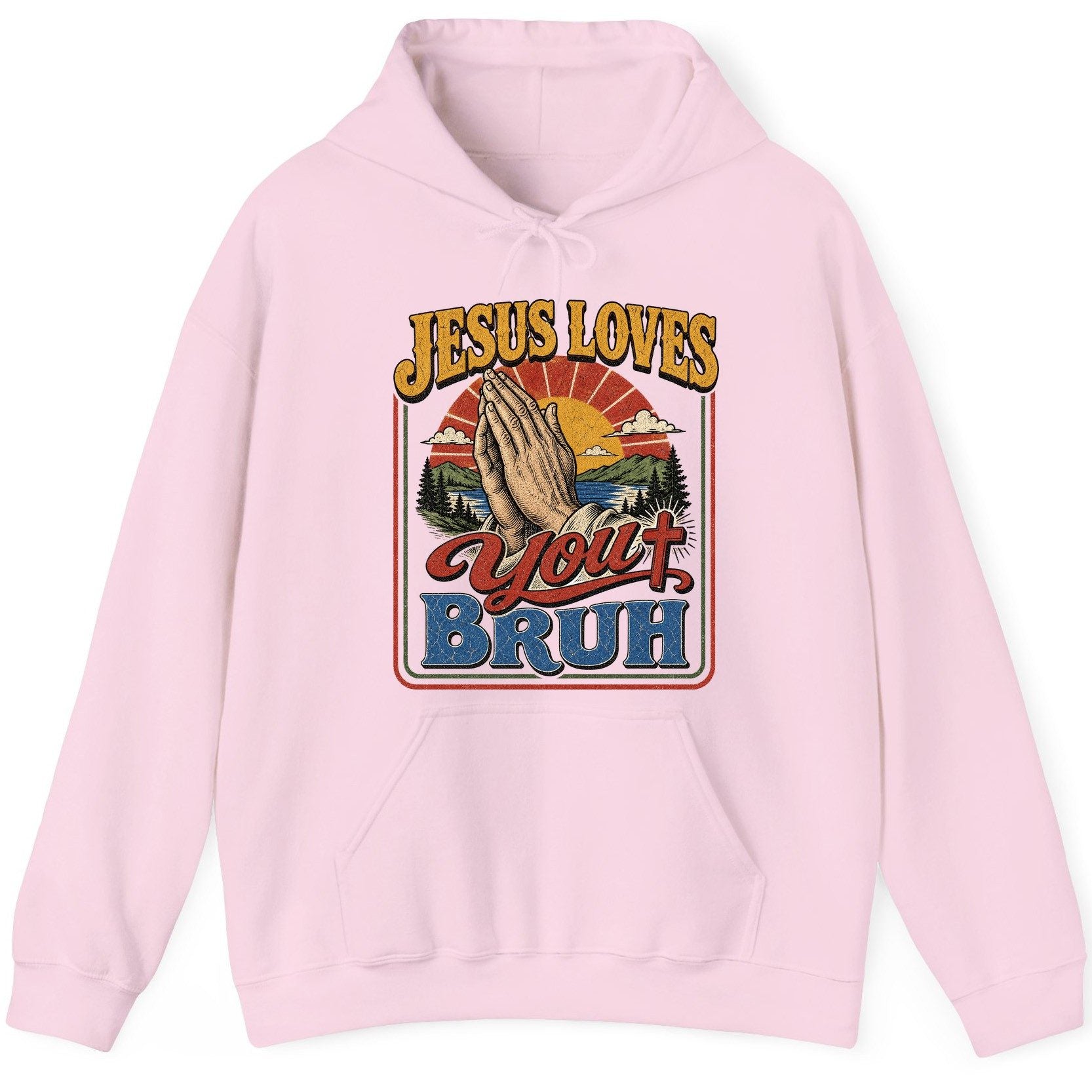 JESUS LOVES You BRUH Funny Christian Humor Hoodie - product mockup - Light Pink