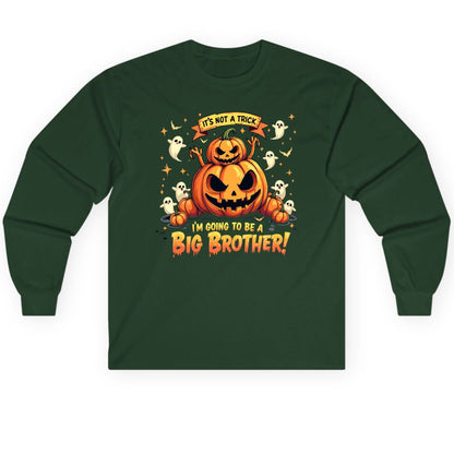 It's Not a Trick I'm Going to Be a Big Brother! Halloween big brother announcement Long Sleeve Tee Forest Green product