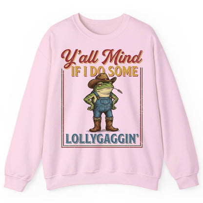 Y'all Mind If I Do Some Lollygaggin' Funny Cowboy Frog Sweatshirt - product mockup - Light Pink