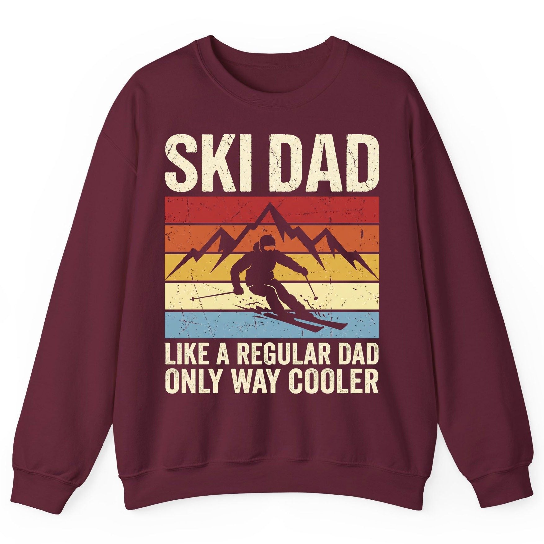 Ski Dad Like a Regular Dad Only Way Cooler skiing Sweatshirt Maroon product mockup