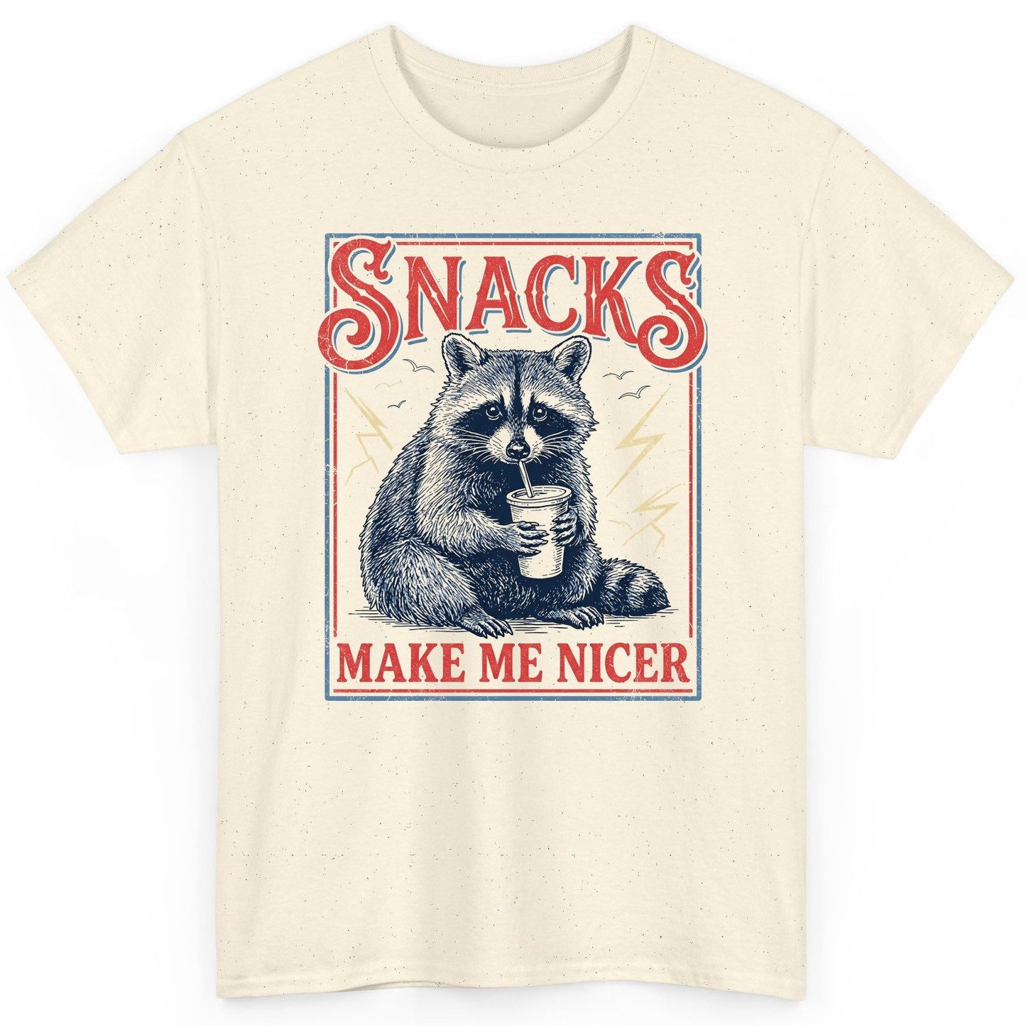 SNACKS MAKE ME NICER Funny Raccoon T-Shirt - product mockup - Natural