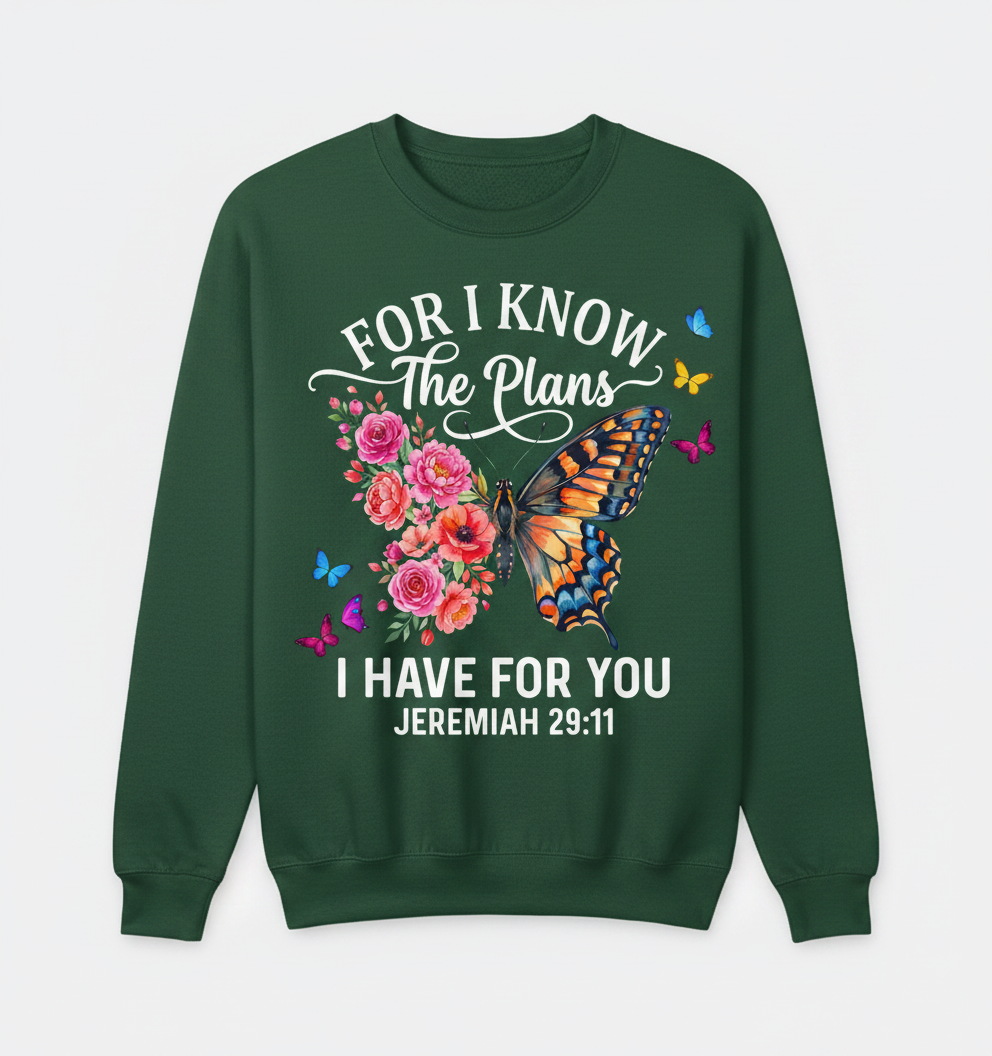 Jeremiah 29:11 For I Know The Plans Butterfly Floral Christian Verse Sweatshirt - Forest Green