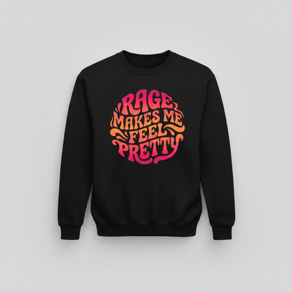 Rage Makes Me Feel Pretty Retro 70s Typography Sweatshirt - Black