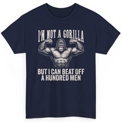 I'm Not a Gorilla but I Can Beat Off a Hundred Men gorilla T-Shirt Navy product mockup