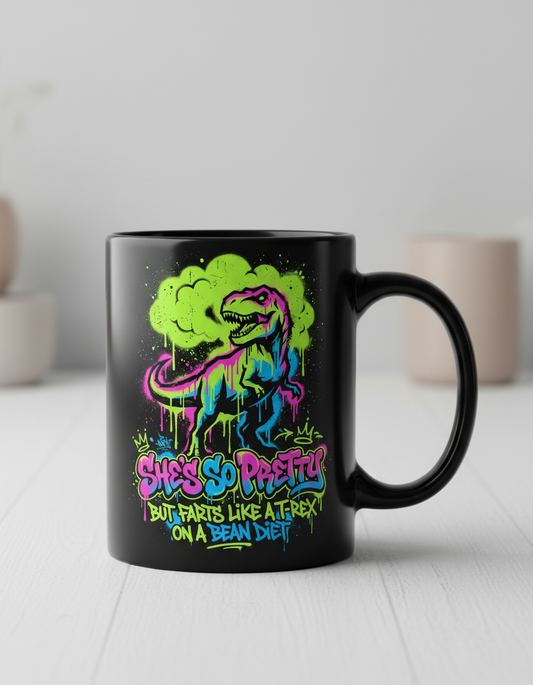 She's So Pretty But Farts Like A T-Rex Graffiti Art Black Mug - Black