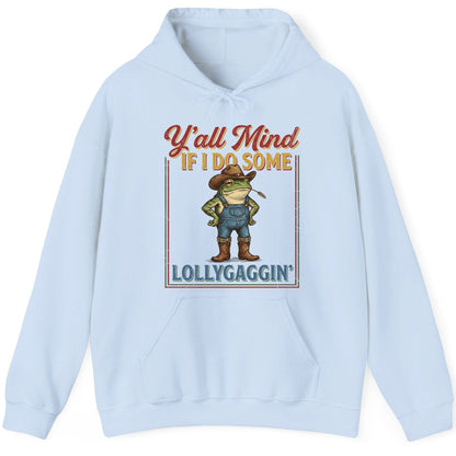 Y'all Mind If I Do Some Lollygaggin' Funny Cowboy Frog Hoodie - product mockup - Light Blue