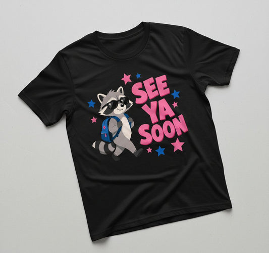 See Ya Soon Raccoon T-Shirt - product mockup - Black