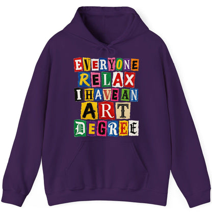 Everyone Relax I Have an Art Degree art degree humor Hoodie Purple product mockup
