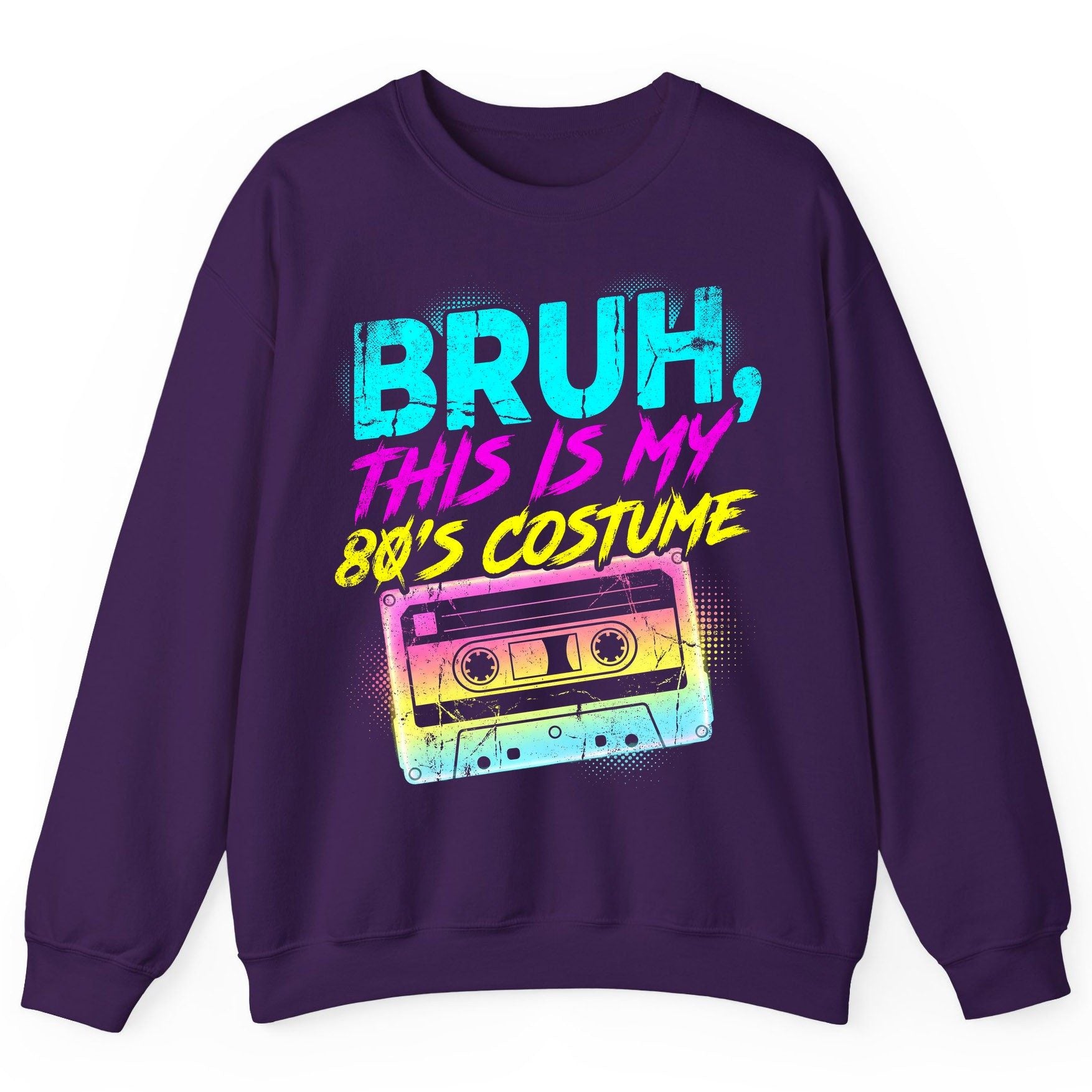 BRUH, THIS IS MY 80'S COSTUME 1980s nostalgia Sweatshirt Purple product mockup