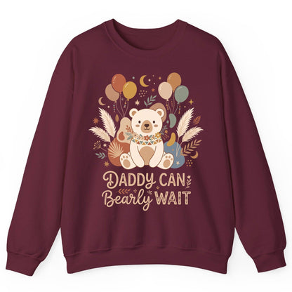 Daddy Can Bearly Wait Baby Shower Sweatshirt - product mockup - Maroon