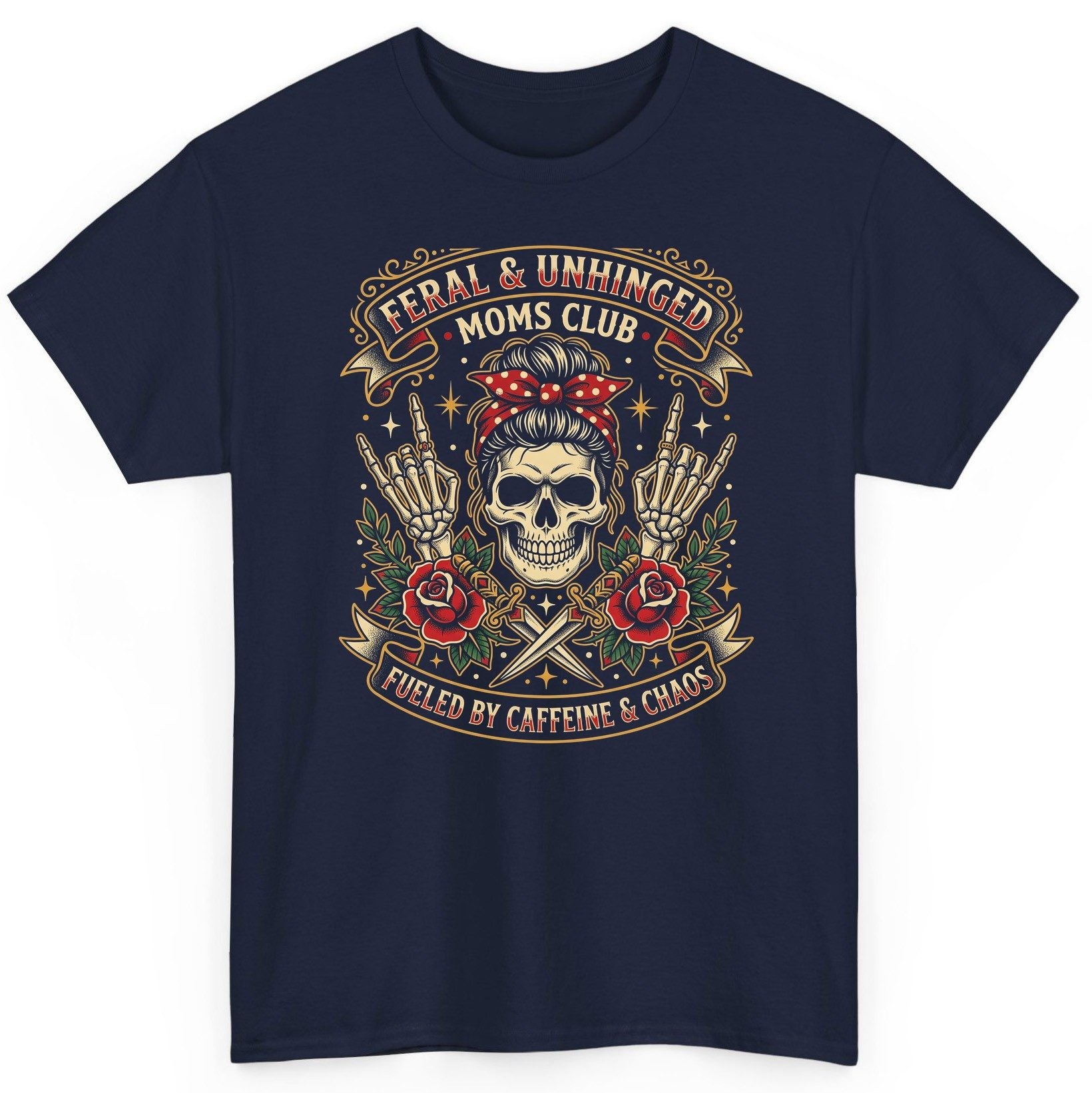 Feral & Unhinged Moms Club Fueled by Caffeine & Chaos T-Shirt - product mockup - Navy