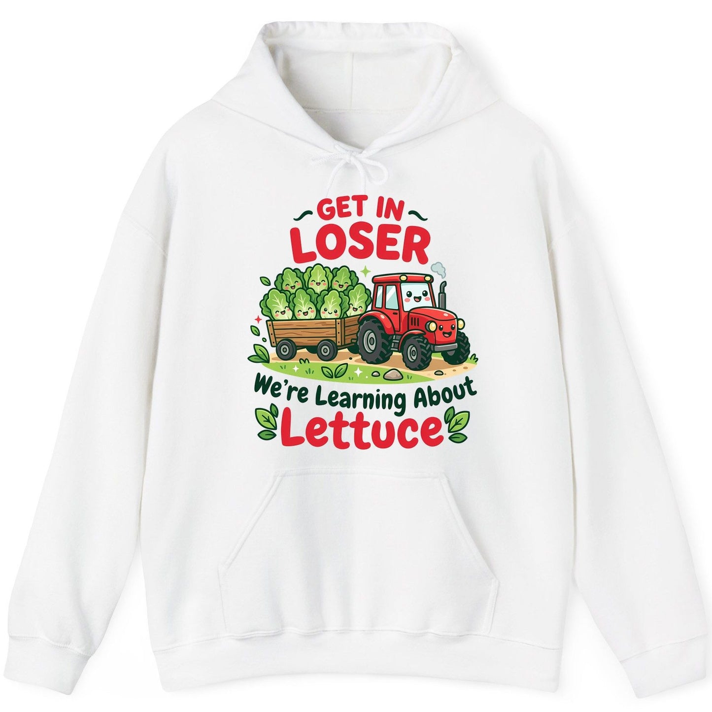 GET IN LOSER We're Learning About Lettuce Funny Farming Hoodie - product mockup - White