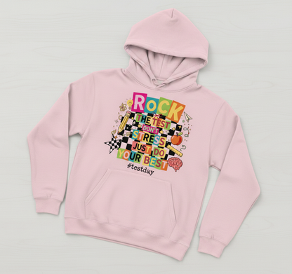 Rock The Test Don't Stress Just Do Your Best Motivational Design Hoodie - Light Pink