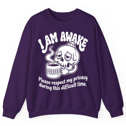 I Am Awake Please Respect My Privacy During This Difficult Time skull drinking coffee Sweatshirt Purple product mockup