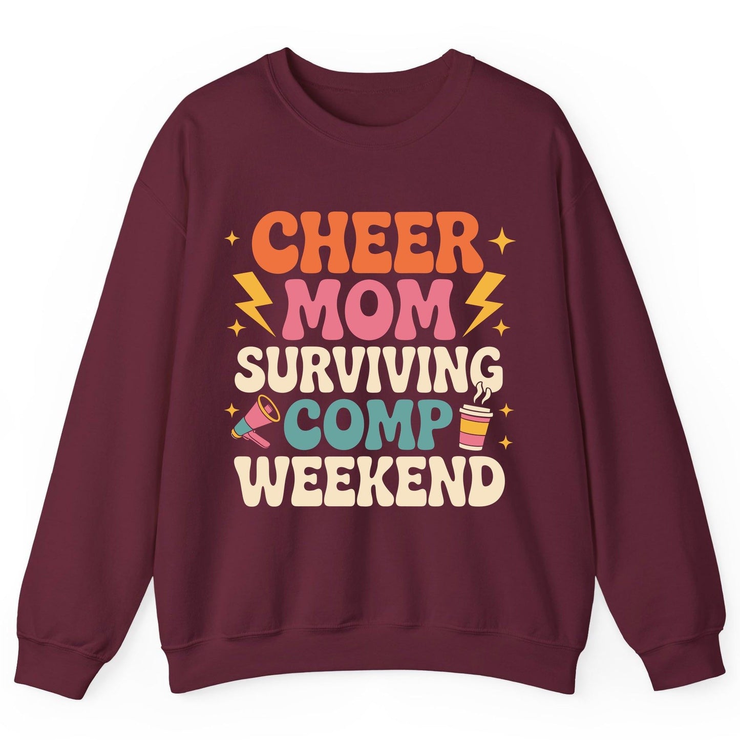 Cheer Mom Surviving Comp Weekend cheer mom Sweatshirt Maroon product mockup